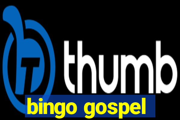 bingo gospel